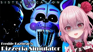 FNAF SISTER LOCATION & PIZZERIA SIMULATOR 🍕【Five Nights at Freddy's】【NIJISANJI EN | Rosemi Lovelock】