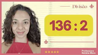 "136/2" "136:2" "Dividir 136 por 2" "Dividir 136 entre 2" "136 dividido por 2" "136%2" "Divisão”