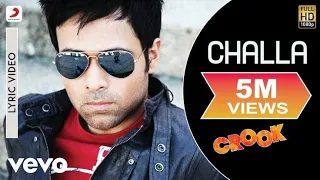 Challa Full Video - Crook|Emraan Hashmi, Neha Sharma|Babbu Mann, Suzanne D'Mello @songsandmusic4188