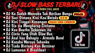 DJ SLOWBASS TERBARU 2024🎵DJ VIRAL TIKTOK FULL BASS🎵DJ KU SUDAH MENCOBA TUK BERIKAN BUNGA 🎵FULL ALBUM