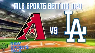 Arizona Diamondbacks vs Los Angeles Dodgers 9/12/22 MLB Sports betting Info & My Prediction