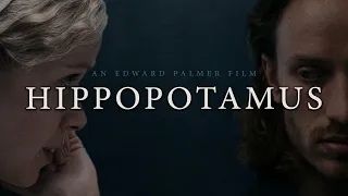 Hippopotamus - Trailer