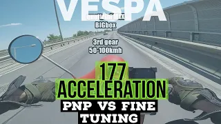 vespa POLINI 177 acceleration | pnp vs FINE TUNING |