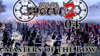 Total War: Shogun 2 | Masters of the Bow | Part 4