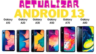 Como Actualizar Samsung A10 A20 A30 A40 a Android 13 Full Optimizada