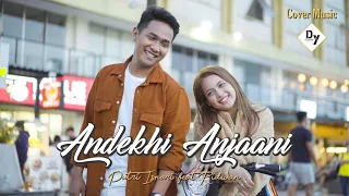 (COVER) Andekhi Anjaani - Putri Isnari feat Ridwan