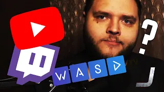 YouTube? Twitch? WASD.tv!? ГДЕ МНЕ СТРИМИТЬ, БЛИН!!?