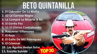 B e t o Q u i n t a n i l l a 2024 MIX Grandes Éxitos ~ 1970s Music ~ Top Latin, Mexican Traditi...