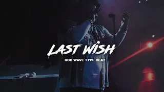 [FREE] Rod Wave Type Beat 2023 - "Last Wish"  | @1AlexMadeThis