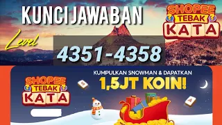 Shopee Tebak Kata Level 4351 4352 4353 4354 4355 4356 4357 4358 Kunci jawaban langsung terbaru