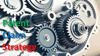 Patent Claim Strategies - Mechanical Invention