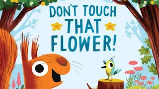 Don't Touch That Flower 🌼| Children's Story Read Aloud 📚