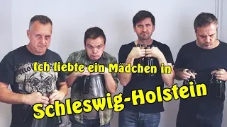 Ich liebte ein Mädchen in Schleswig-Holstein