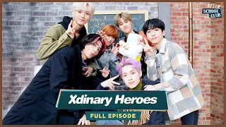 [After School Club] 🌟Xdinary Heroes(엑스디너리 히어로즈)🌟 is coming to ASC with debut song _ Full Episode