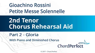 Rossini's Petite Messe Solennelle Part 2 - Gloria - 2nd Tenor Chorus Rehearsal Aid