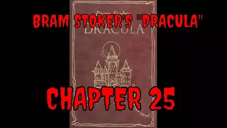 BRAM STOKER'S "DRACULA", Chapter 25