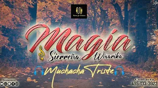 Muchacha Triste | Magia Sierreña Wixárika