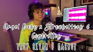 Angel Baby x Strawberries & Cigarettes | Jenzen Guino Mashup