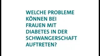 Probleme bei Diabetes während der Schwangerschaft