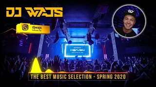 DJ WAJS - The Best Music Selection - Spring 2020