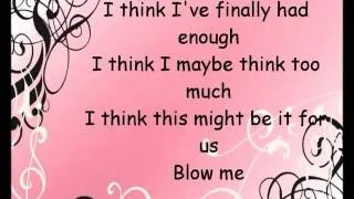 PiNK - Blow Me Lyrics (one last kiss)