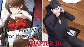 Nancheng Waits For The Moon Chapter 10