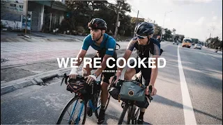 We're Cooked - Bikepacking Vietnam Pt.9