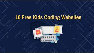 10 Free Kids Coding Websites | Learn to code for free!