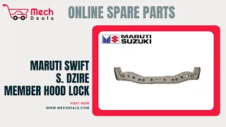 Maruti Swift/ S. Dzire MEMBER HOOD LOCK | 58230M74L00 | Buy Online #Mechdeals