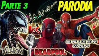Venom Vs Spider-Man y Deadpool PARODIA PARTE 3 | Español | PonyDubberx