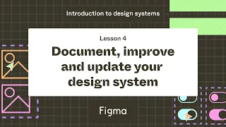Document, improve and update your design system - Lesson 4 : Introduction to design systems