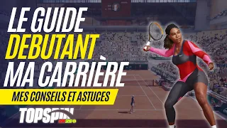 LE GUIDE COMPLET MA CARRIÈRE - (COMMENT BIEN DÉBUTER SUR TOP SPIN 2K25)