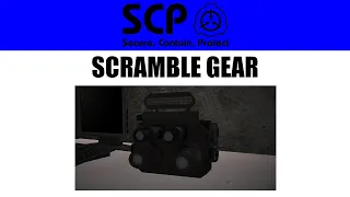 SCRAMBLE Gear | Item Demonstration | SCP - Containment Breach MODDED