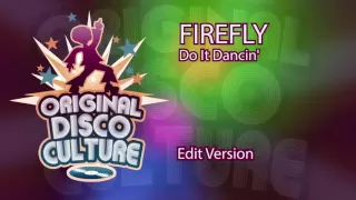 Firefly - Do It Dancin (Edit Version)