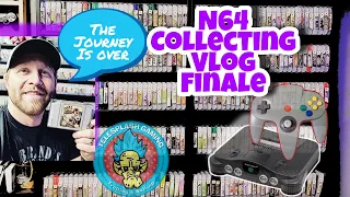 N64 Complete Collection Vlog Finale - The Journey Is Over