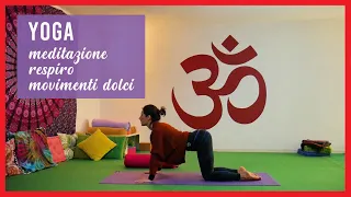 Yoga: meditazione, respiro, movimenti dolci. Calma la mente, rilassa il corpo.