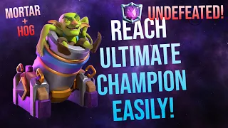 Ultimate Champion with *UNDEFEATED* Mortar Deck!