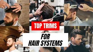 The BEST Hair Cuts For Hair Systems!..(imo)