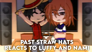 Past Straw Hat reacts to Luffy and Nami (LuNami?) | Gacha Club | One Piece