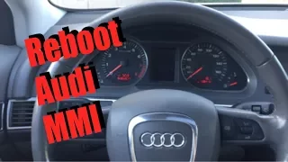 How to force reboot Audi MMI (A1 A4 A5 A6 A7 A8 Q3 Q5 Q7) restart frozen