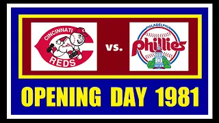 OPENING DAY 1981 -- REDS VS. PHILLIES (APRIL 8, 1981)