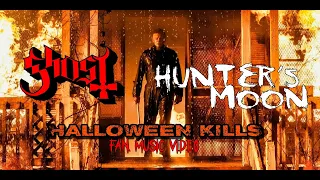 Ghost - Hunter´s Moon (Halloween Kills Fan Music Video) *No Spoilers*