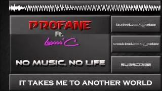 Profane Ft. Loo'C - No Music, No Life [JumpNation Records]