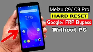 Meizu C9/ C9 Pro Hard Reset & FRP Bypass |Without PC