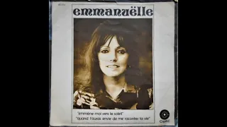 Emmanuelle   Emmène-Moi Vers Le Soleil / Quand T'auras Envie De Me Raconter Ta Vie