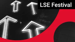 Go Big: how can all of us play a part in making change happen? | LSE Festival Event