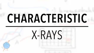 Characteristic X-Rays | Nuclear Physics