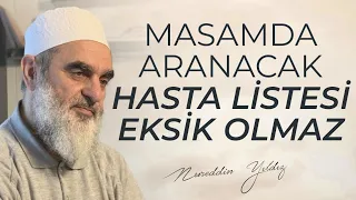 MASAMDA ARANACAK HASTA LİSTESİ EKSİK OLMAZ | Nureddin Yıldız