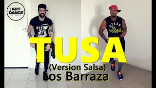 TUSA - ZIN 92 - Salsa - Los Barraza - Zumba 2021l Coreografia l CIa Art Dance