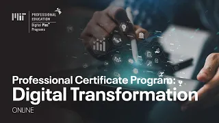 Professional Certificate Program in Digital Transformation (Program Overview)
